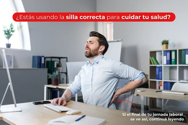 ¿Estás usando la silla correcta para cuidar tu salud?